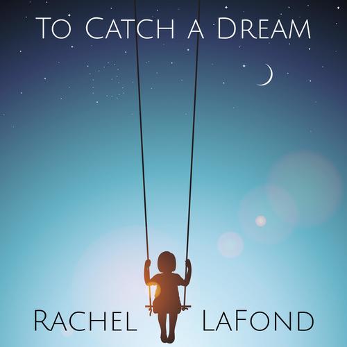 To Catch a Dream