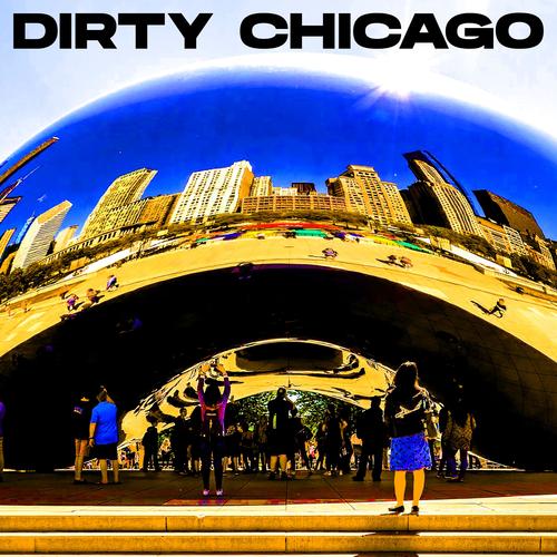 Dirty Chicago