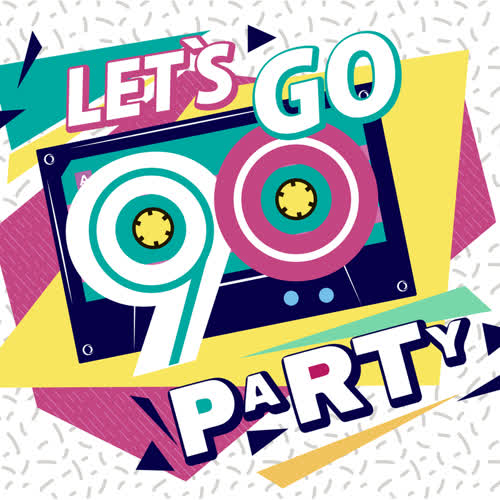 Let's Go 90s Party! (Explicit)