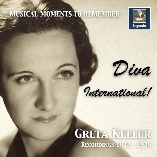 MUSICAL MOMENTS TO REMEMBER - Gretta Keller: Recordings from 1932 to 1938