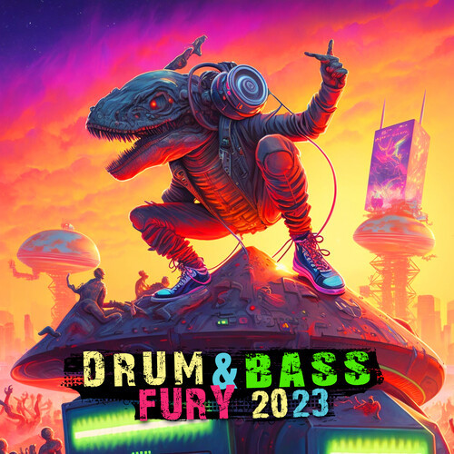 Drum & Bass Fury 2023 (Explicit)