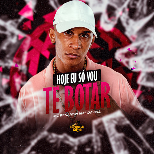 Hoje só vou te botar (Explicit)