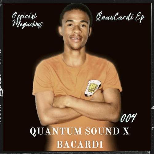 Quantum Sound X Bacardi (feat. Djy Miizo SA & 2Wo Stones) [QuanCardi Ep]