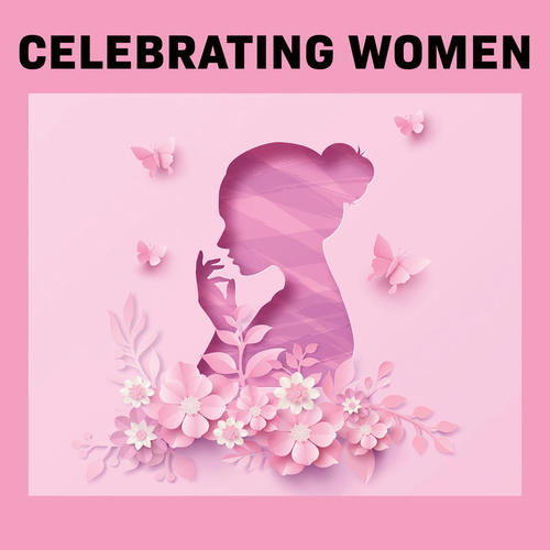 Celebrating Women 2023 (Explicit)