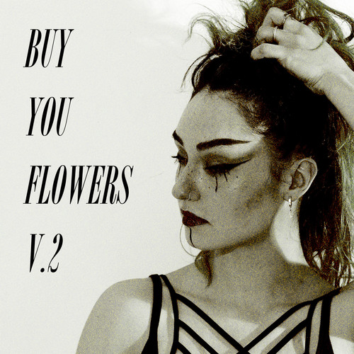 Buy You Flowers, V.2