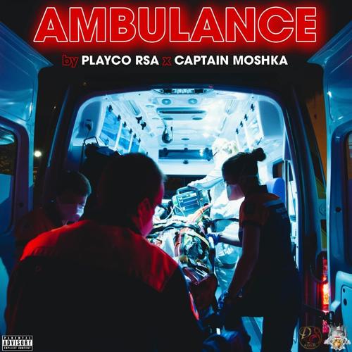 AMBULANCE (feat. Captain Moshka)