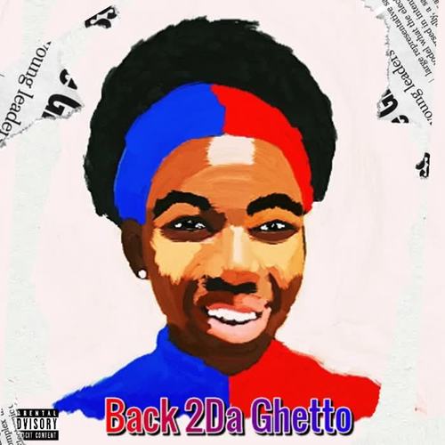 Back 2Da Ghetto (Explicit)