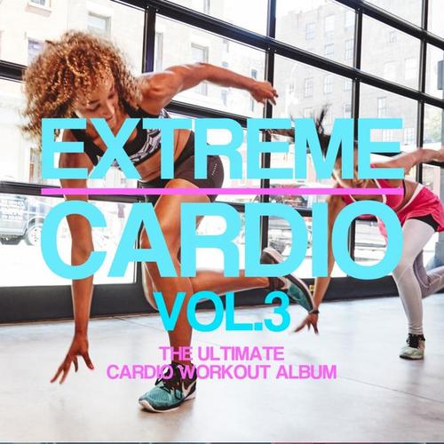 Extreme Cardio, Vol. 3