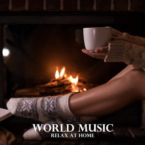 World Music – Relax at Home