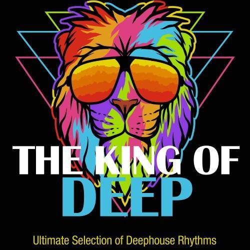 The Kings of Deep (Ultimate Selection of Deephouse Rhythms)