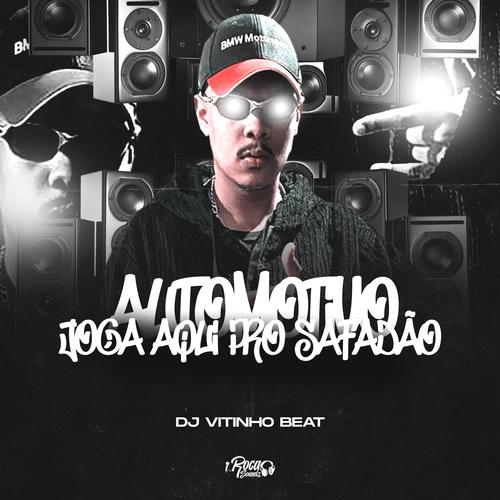 Automotivo Joga Aqui Pro Safadão (feat. Dj Bdo & Dj Emitê) [Explicit]