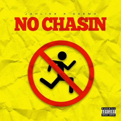 No Chasin (feat. Deemo) [Explicit]