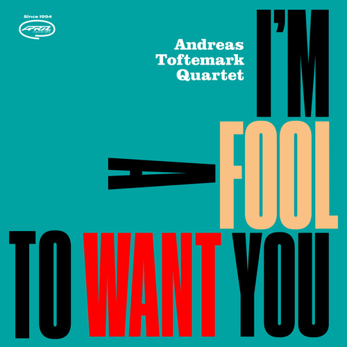I'm a Fool to Want You