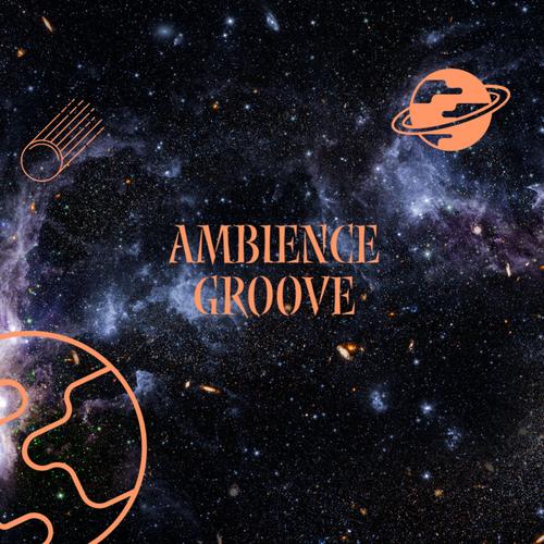 Ambiance Groove