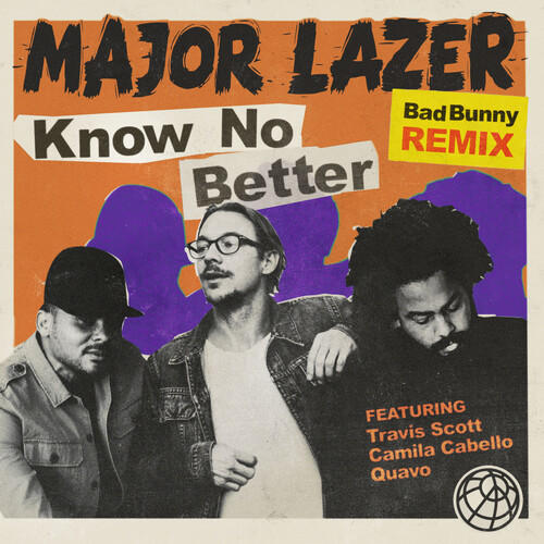 Know No Better (Bad Bunny Remix) [Explicit]