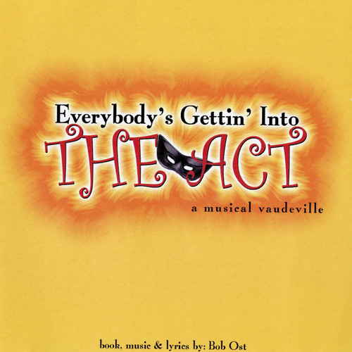 Everybody's Gettin' Into The Act (Studio Cast Recording)