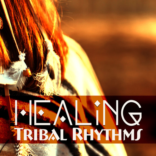 Healing Tribal Rhythms – Relaxing Native American Music