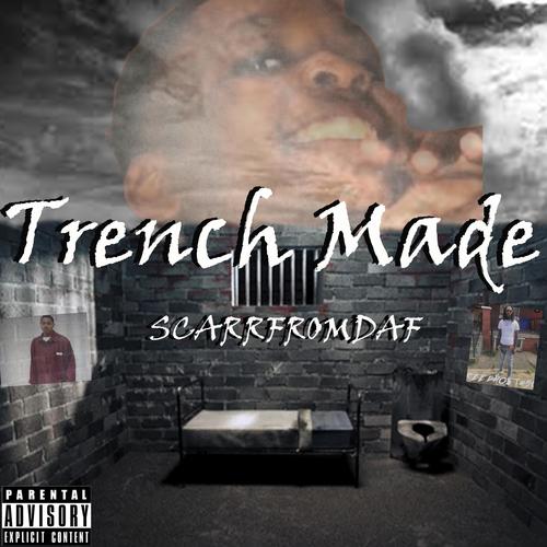 Trench Made (Explicit)