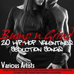 Bump 'N' Grind - 20 Hip-Hop Valentines Seduction Songs