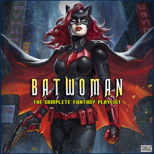 Batwoman The Complete Fantasy Playlist