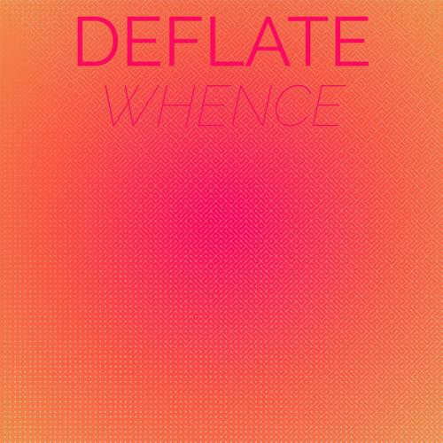 Deflate Whence