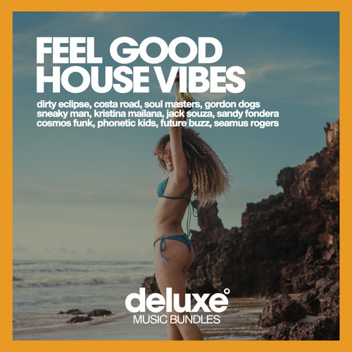 Feel Good House Vibes