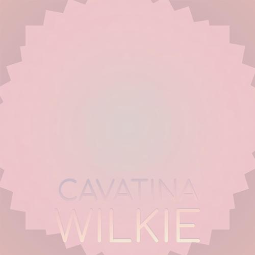 Cavatina Wilkie