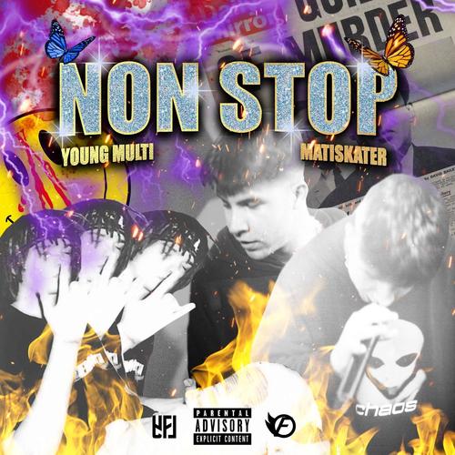 NONSTOP (feat. Young Multi) [Explicit]