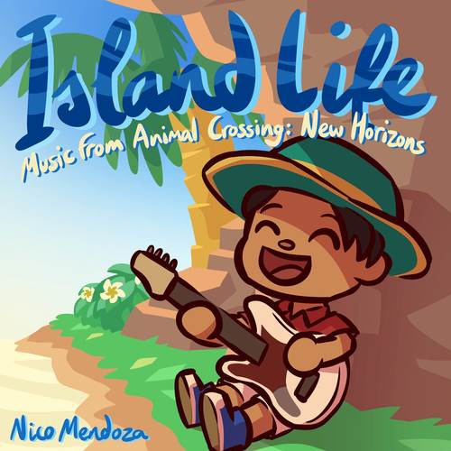 Island Life (Music from Animal Crossing: New Horizons)