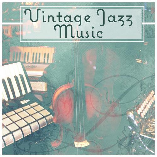 Vintage Jazz Music – The Best Jazz Collection, Calm Smooth Jazz Relax, Relaxing Jazz Music, Cool and Soft Jazz, Instrumental Relaxation