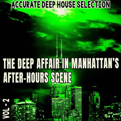 The Deep Affair in Manhattan's After-Hours Scene, Vol. 2