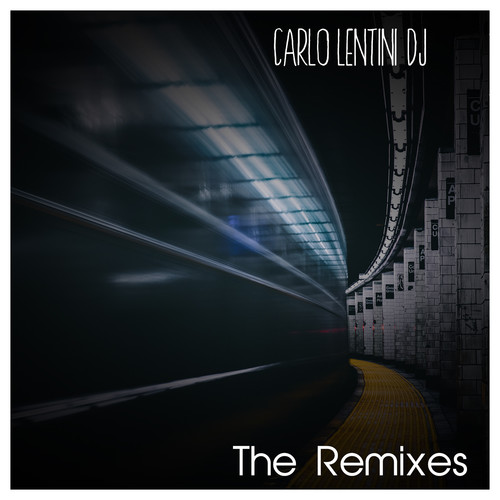 Carlo Lentini Dj The Remixes