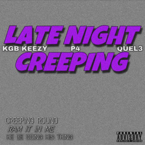 LATE NIGHT CREEPING (Explicit)