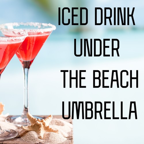 Iced Drink Under the Beach Umbrella