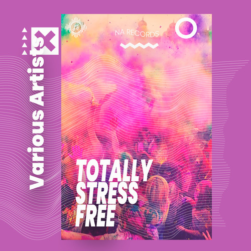 Totally Stress Free (Explicit)