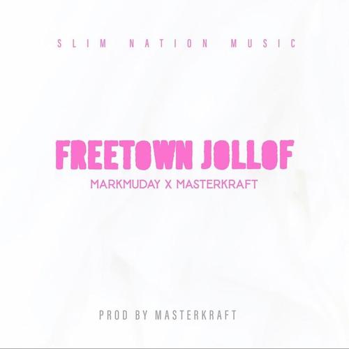 Freetown Jollof (feat. Masterkraft)