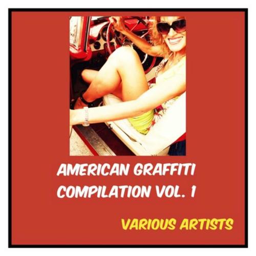 American Graffiti Compilation, Vol. 1