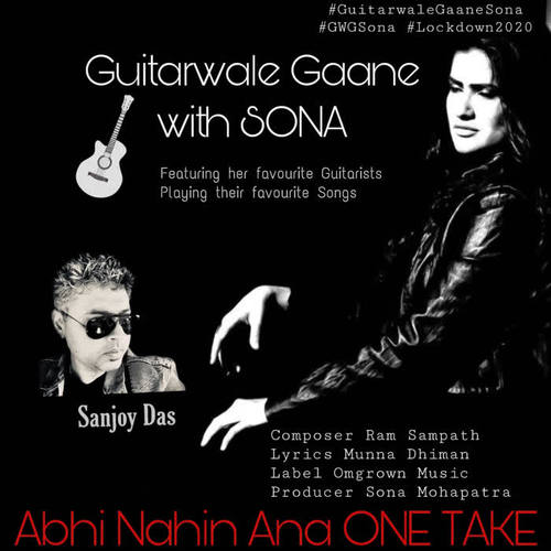 Abhi Nahi Aana: Guitarwale Gane with Sona