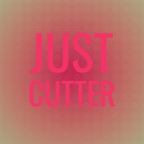 Just Cutter