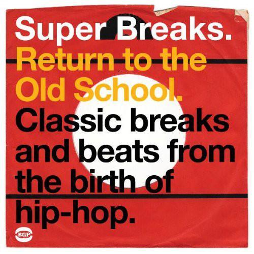 Super Breaks - Return to the Old School