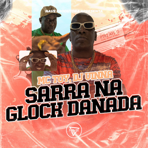 Sarra Na Glock Danada (Explicit)