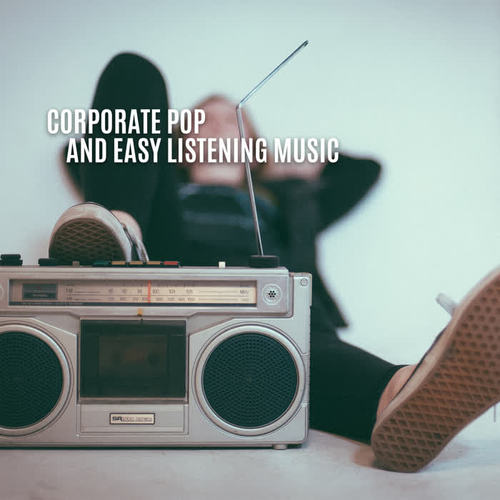 Corporate Pop and Easy Listening Music