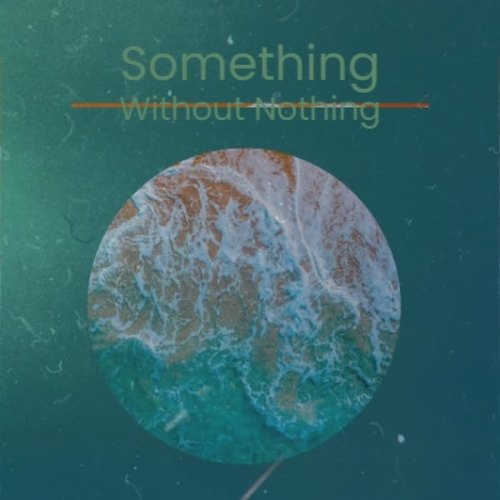 Something Without Nothing