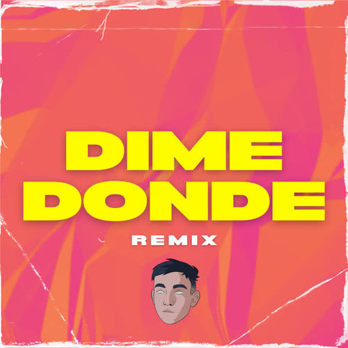 Dime Donde (Remix)