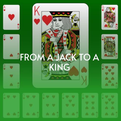 From a Jack to a King