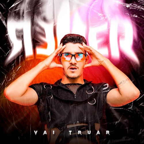 VAI TRUAR (Explicit)