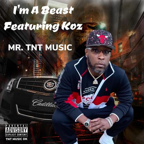 I'm A Beast (feat. Koz) [Explicit]