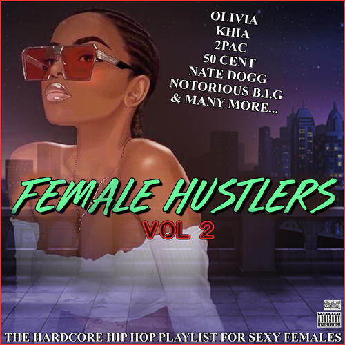 Female Hustlers Vol 2 (Explicit)