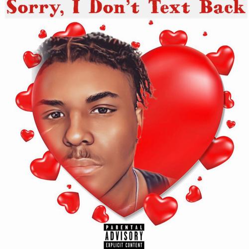 Sorry, I Don't Text Back (Explicit)