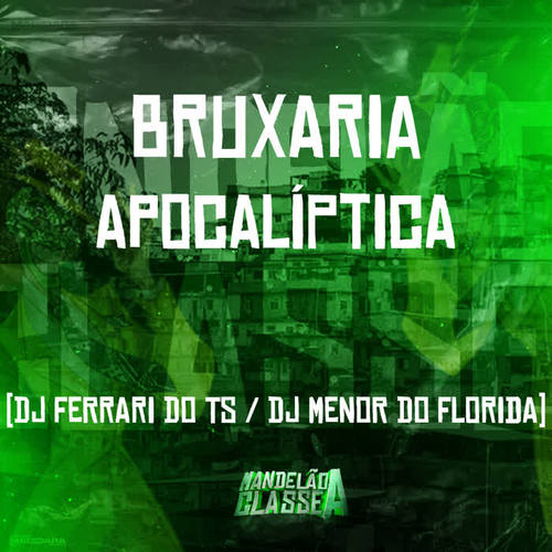 Bruxaria Apocalíptica (Explicit)